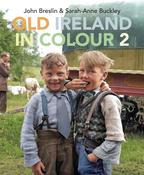 John Breslin ,  Sarah-Anne Buckley / Old Ireland in Colour 2 (Coffee Table Book) image