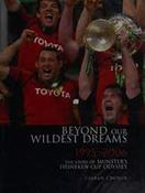 Ciarán Cronin / Beyond Our Wildest Dreams 1995-2006: The Story of Munster's Heineken Cup Odyssey (Coffee Table Book) image