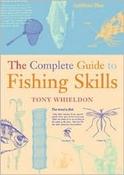Tony Whieldon / The Complete Guide to Fishing Skills (Coffee Table Book) image