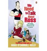 Ross O'Carroll-Kelly / We Need to Talk About Ross (Large Paperback) image