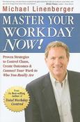 Michael Linenberger / Master Your Workday Now! (Hardback) image