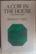 Benedict Kiely - A Cow in the House and Other Stories - HB 1978 - First Edition image