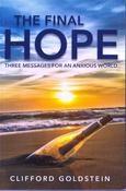 Clifford Goldstein / The Final Hope: Three Messages for an Anxious World image