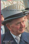 Raymond Smith / Vincent O'Brien: The Master of Ballydoyle (Hardback) image