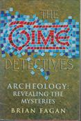 Brian Fagan / The Time Detectives : Archeology: Revealing the Mysteries (Hardback) image