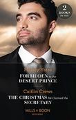 Mills &amp; Boon / Modern / 2 in 1 / Forbidden To The Desert Prince / The Christmas He Claimed The Secretary image