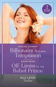 Mills &amp; Boon / True Love / 2 in 1 / Billionaire's Island Temptation / Off-Limits To The Rebel Prince image