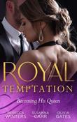 Mills &amp; Boon / Royal Temptation: Becoming His Queen image
