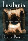 Diana Preston / Lusitania: An Epic Tragedy (Hardback) image