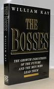 William Kay / The Bosses: The Growth Industries of the Future and the Men Who Lead Them (Hardback) image