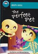 Liss Norton &amp; Michael Garton / Creepy Castle : The Perfect Pet (Large Paperback)