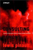 Lewis Pinault / Consulting Demons: Inside the Unscrupulous World of Global Corporate Consulting (Hardback) image