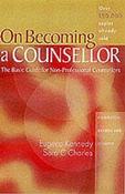 Eugene Kennedy / On Becoming a Counsellor : A Basic Guide for Non-Professional Counsellors and the Helping Professions (Large Paperback) image