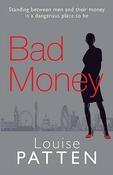 Louise Patten / Bad Money (Hardback) image