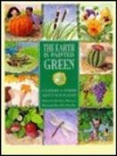 Barbara Brenner / The Earth Is Painted Green : A Garden of Poems About Our Planet (Coffee Table Book) image