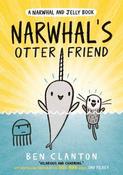 Ben Clanton / Narwhals Otter Friend (Large Paperback)