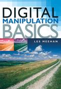 Les Meehan / Digital Manipulation Basics (Large Paperback) image