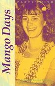 Patty Smith / Mango Days : A Teenager Facing Eternity Reflects on the Beauty of Life (Large Paperback) image