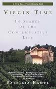 Patricia Hampl / Virgin Time : In Search of the Contemplative Life (Large Paperback) image