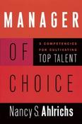 Nancy S. Ahlrichs / Manager of Choice: 5 Competencies for Cultivating Top Talent (Large Paperback) image