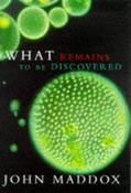 John Maddox / What Remains to Be Discovered? (Large Paperback) image
