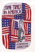 Alexander Chancellor / Some Times in America (Large Paperback) image