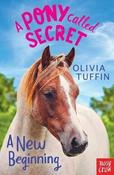 Olivia Tuffin / A Pony Called Secret #1 A New Beginning image