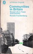 Ronald Frankenberg / Communities in Britain - Social Life in Town and Country(Vintage Paperback) image