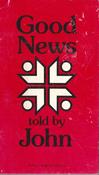 Bible Societies / Good News told by John (Vintage Paperback) image