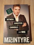 Donal Macintyre / Hitmen Gangsters Cannibals and Me (Signed by the Author) (Large Paperback) image