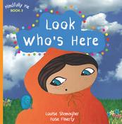 Louise Shanagher ,  Rose Finerty / Look Who's Here: Mindfully Me Book 3 (Children's Picture Book) image