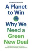 Kate Aronoff / A Planet to Win: Why We Need a Green New Deal image