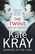 Kate Kray / The Twins : Men of Violence image