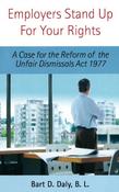 Bart D. Daly / Employers Stand Up for Your Rights: A Case for the Reform of the Unfair Dismissals Act, 1977 image