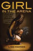 Lise Haines / Girl in the Arena image