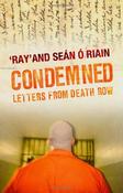 Ray ,  Sean O'Riain / Condemned: Letters from Death Row image