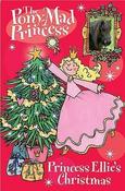 Diana Kimpton / The Pony-Mad Princess #9 Princess Ellie's Christmas image