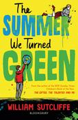 William Sutcliffe / The Summer We Turned Green image
