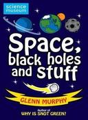 Glenn Murphy / Space, Black Holes And Stuff