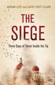 Adrian Levy ,  Cathy Scott-Clark / The Siege - Three Days of Terror inside the Taj (Large Paperback) image