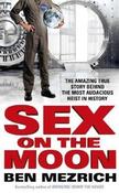 Ben Mezrich / Sex on the Moon (Large Paperback) image