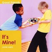 Janine Amos / It's Mine! (Good Friends) (Children's Picture Book) image