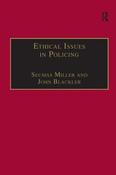 Seumas Miller ,  John Blackler / Ethical Issues in Policing (Hardback)