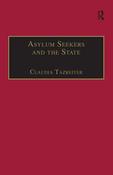 Claudia Tazreiter / Asylum Seekers and the State: The Politics of Protection in a Security-Conscious World (Hardback) image