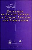 Jane Hughes / Detention of Asylum Seekers in Europe:Analysis and Perspectives (Hardback) image