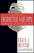Edwin J. Delattre / Character and Cops: Ethics in Policing (Large Paperback) image