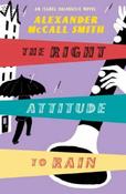 Alexander McCall Smith / The Right Attitude to Rain (Large Paperback) image