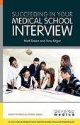 Matt Green ,  Tony Edgar / Succeeding in your Medical School Interview (Large Paperback) image