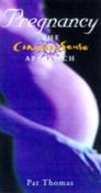 Pat Thomas / Pregnancy: The Commonsense Approach (Large Paperback) image