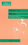Michael Jacobs / Swift to Hear: Facilitating Skills in Listening and Responding (Large Paperback) image